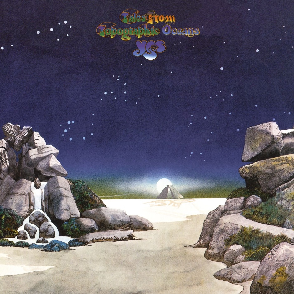 Yes - Tales from Topographic Oceans